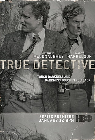 True Detective poster, True Detective, Woody Harrelson, Matthew McConaughey, monochrome