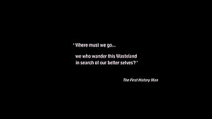 white text with black background, Mad Max: Fury Road, Mad Max, quote, movies