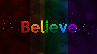multicolored believe tetxt, quote
