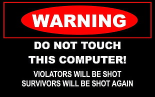 WARNING do not touch this computer signage HD wallpaper
