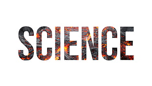 Science text, science, lava, typography, nature
