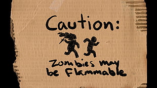 brown caution: zombies may be flammable-printed cardboard signage, zombies, advertisements, humor, cartoon HD wallpaper