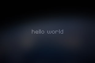 hello world text on gray background, simple background, quote, minimalism, text