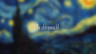 de sterennacht text, The Starry Night, painting, blurred, typography HD wallpaper