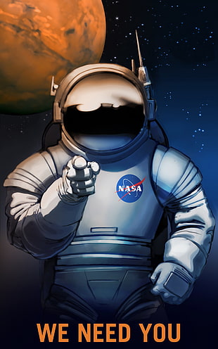 NASA astronaut we need you poster, NASA, Mars, space suit HD wallpaper