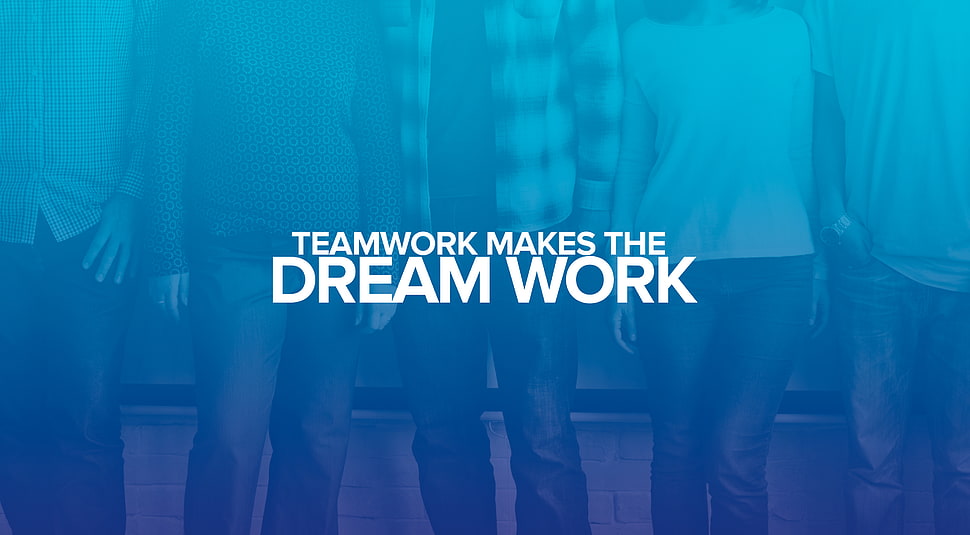 Teamwork dream work HD wallpaper