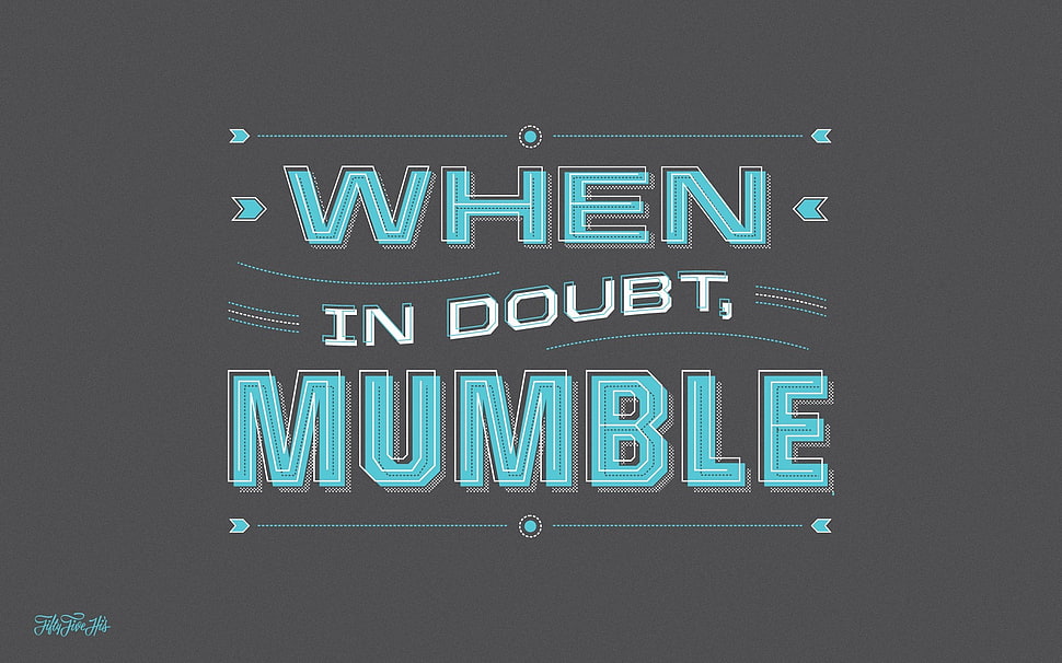 when in doubt mumble quote wallpaper, typography, humor, simple background HD wallpaper