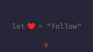 let love = follow text overlay, code, programming, swift
