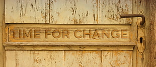 Time For Change text with brown wooden frame wall decoration HD wallpaper
