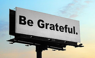 Be Grateful signage