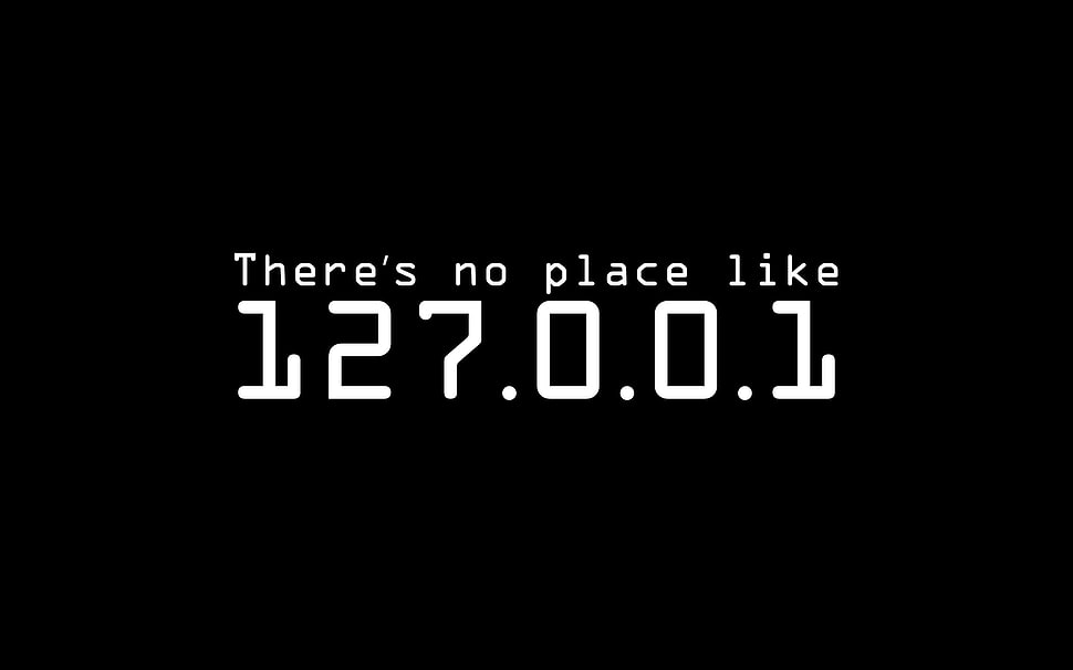 There's no place life 127.0.0.1 HD wallpaper