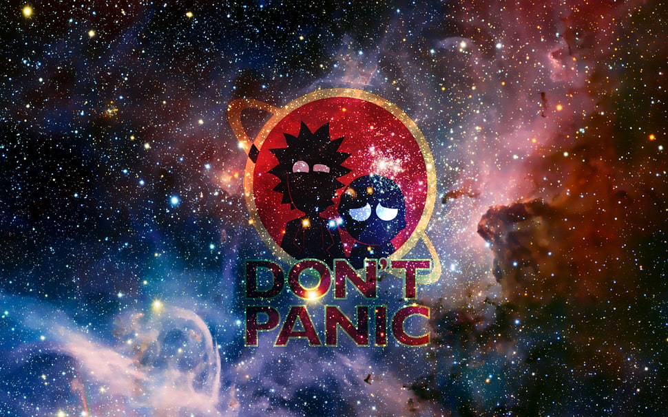 Rick & Morty Don't Panic nebula graphic wallpaper, Rick and Morty, The Hitchhiker's Guide to the Galaxy, space, Rick Sanchez HD wallpaper