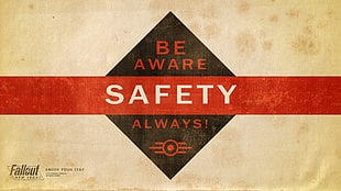 Be Aware Safety Always! text, video games, Fallout, Fallout 3, Fallout: New Vegas HD wallpaper