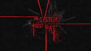 The System Must Pay digital wallpaper, text, typography HD wallpaper