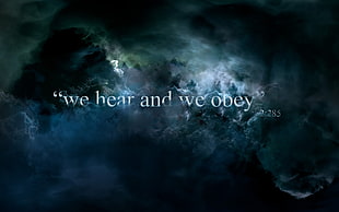 We hear and we obey quotes, Islam, Qur'an, space HD wallpaper