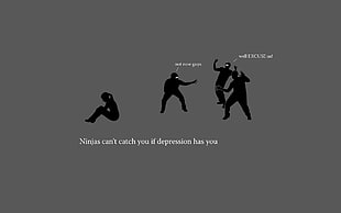 gray background with ninjas can't catch you text overlay, ninjas, humor, ninjas can't catch you if