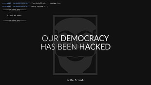 Our Democracy Has Been Hacked HD wallpaper