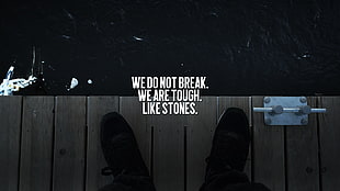 we do not break. we are tough like stones quotation, typography, quote, motivational, digital art