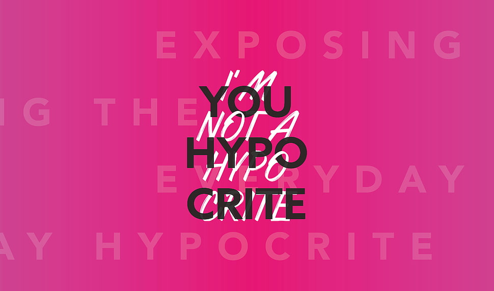 black you hypocrite text on pink background HD wallpaper