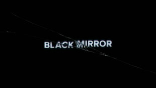 Black Mirror text, Black Mirror, title, TV, BBC
