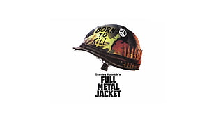 black and green nutshell helmet with text overlay, Full Metal Jacket, movie poster, Stanley Kubrick, Vietnam War