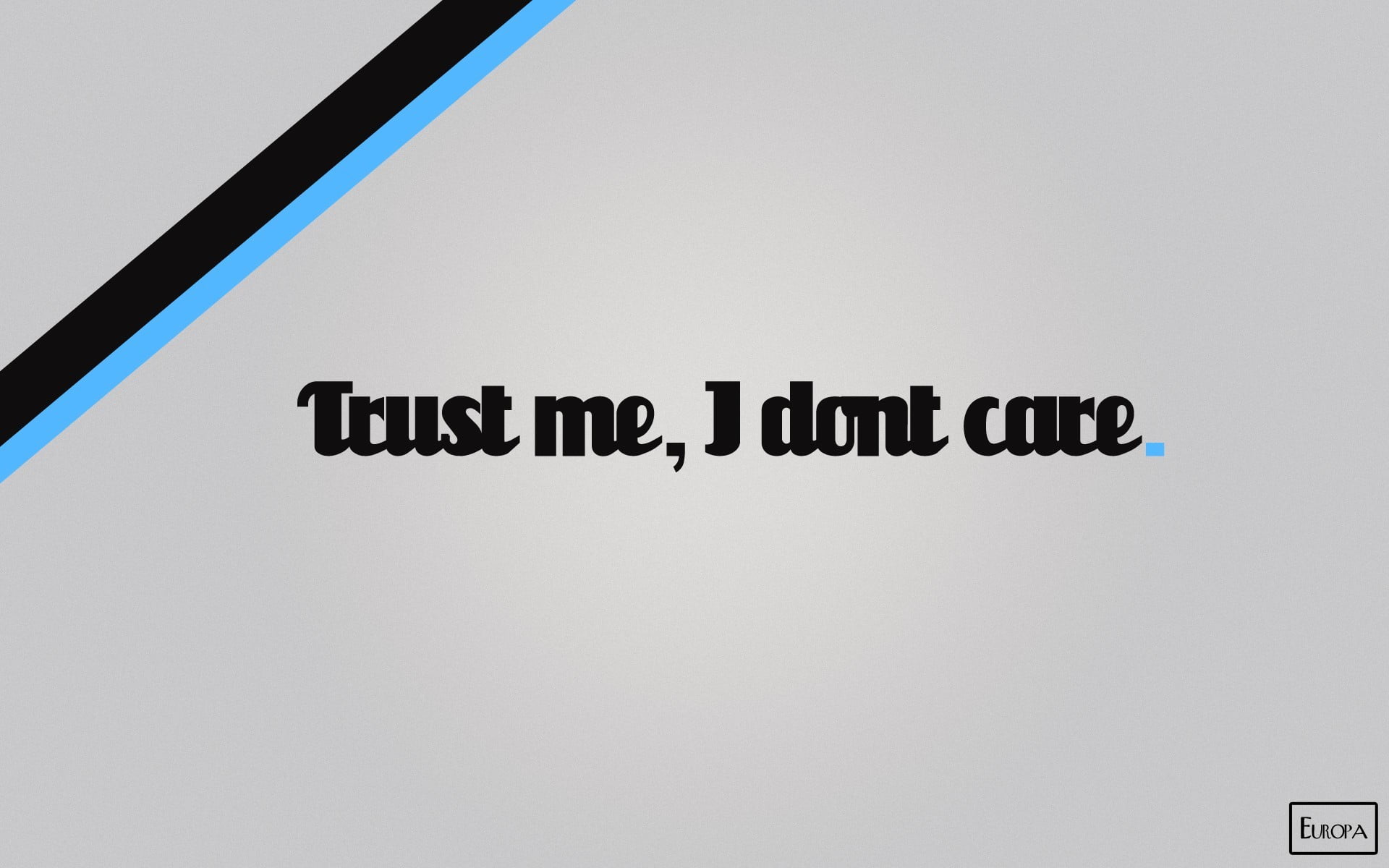 Trust me i don't care text, minimalism, typography, simple background HD  wallpaper | Wallpaper Flare