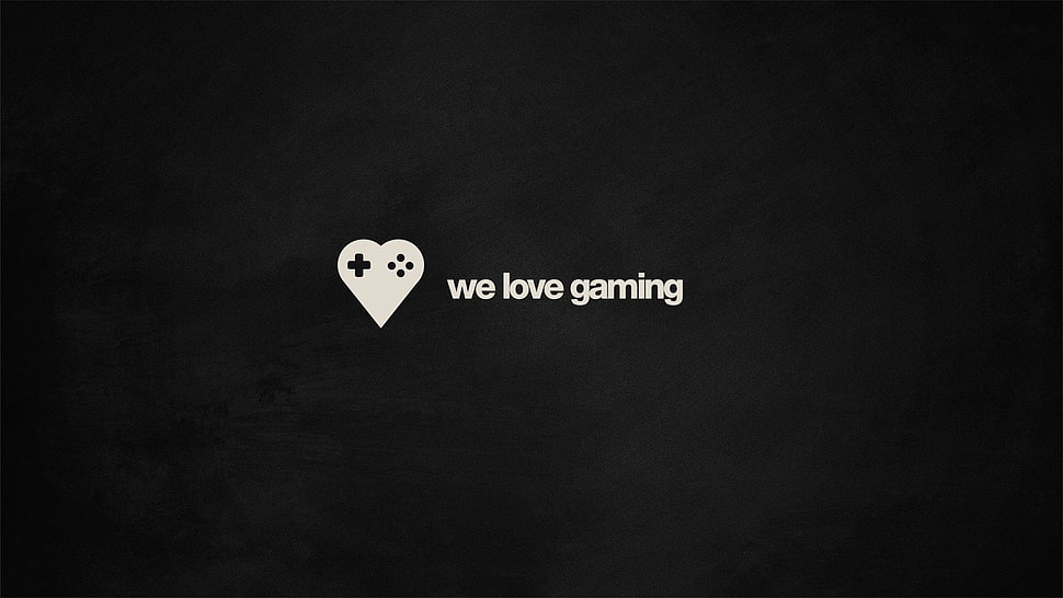 We love gaming text overlay, video games, quote, black, gamers HD wallpaper