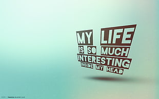 my life is so much interesting inside my head, typography, cartoon, digital art, simple background HD wallpaper