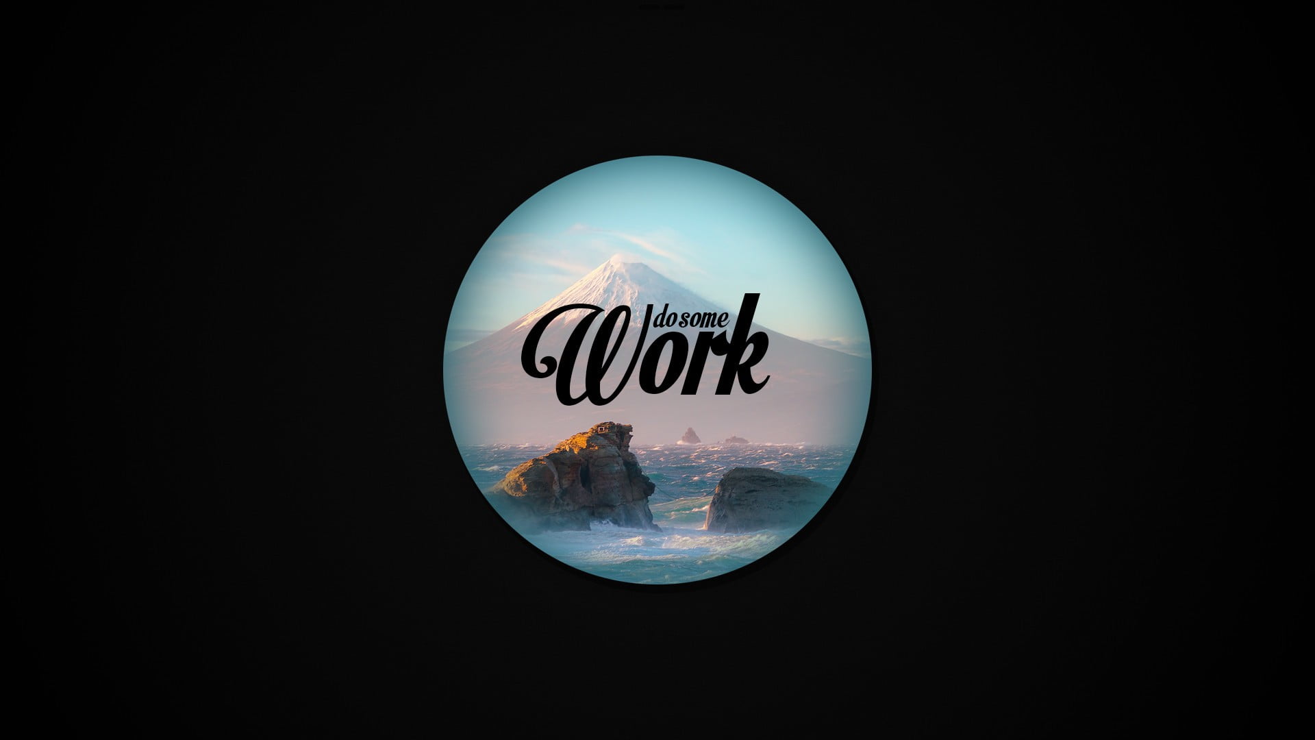 do some Work text with mountain background, minimalism, work, circle, black background