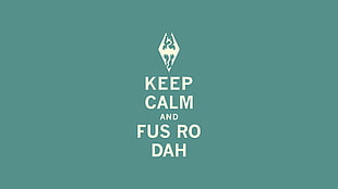 keep calm and fus ro dah text, The Elder Scrolls V: Skyrim, Keep Calm and... HD wallpaper