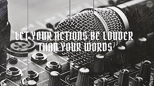 grey microphone, black, white, quote