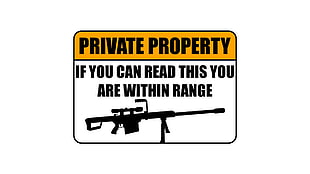 private property text overlay, text, weapon, humor, rifles