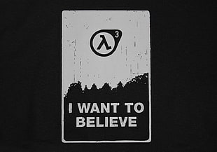 i want to believe signage, Half-Life, video games, Half-Life 3 HD wallpaper