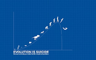 evolution is suicide