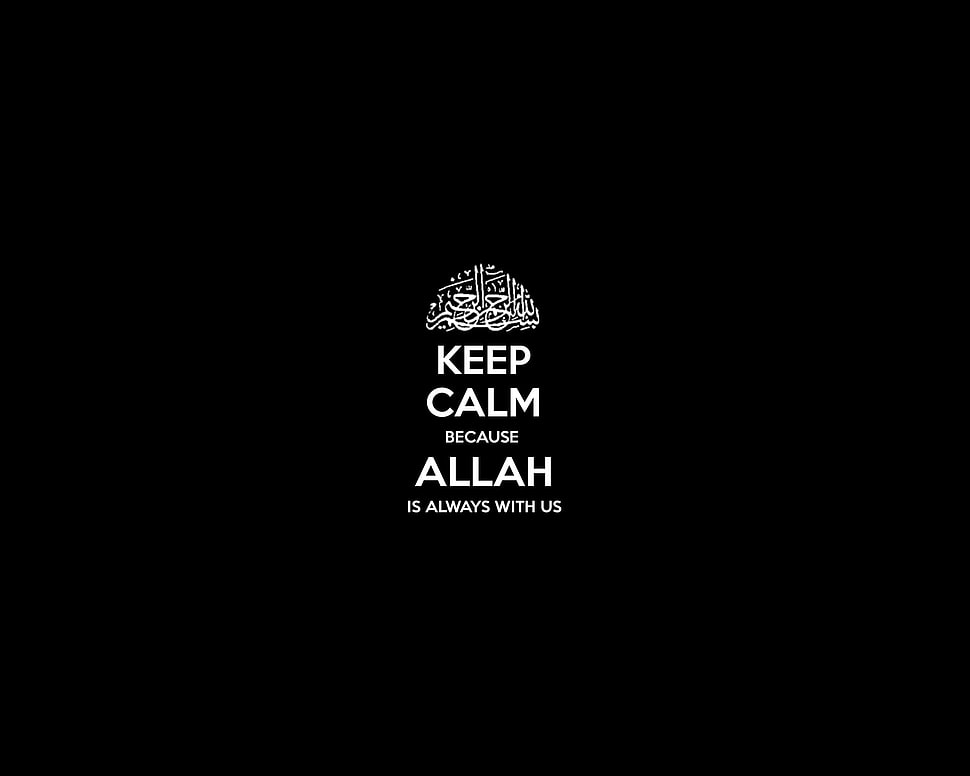 keep calm because allah is always with us HD wallpaper