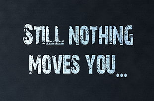 still nothing moves toy text, text HD wallpaper