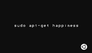 white text screenshot, Ubuntu, happiness