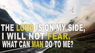 The Lord is on my side, qoute, motivational, inspirational, God, Jesus Christ
