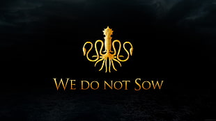 We Do Not Sow text