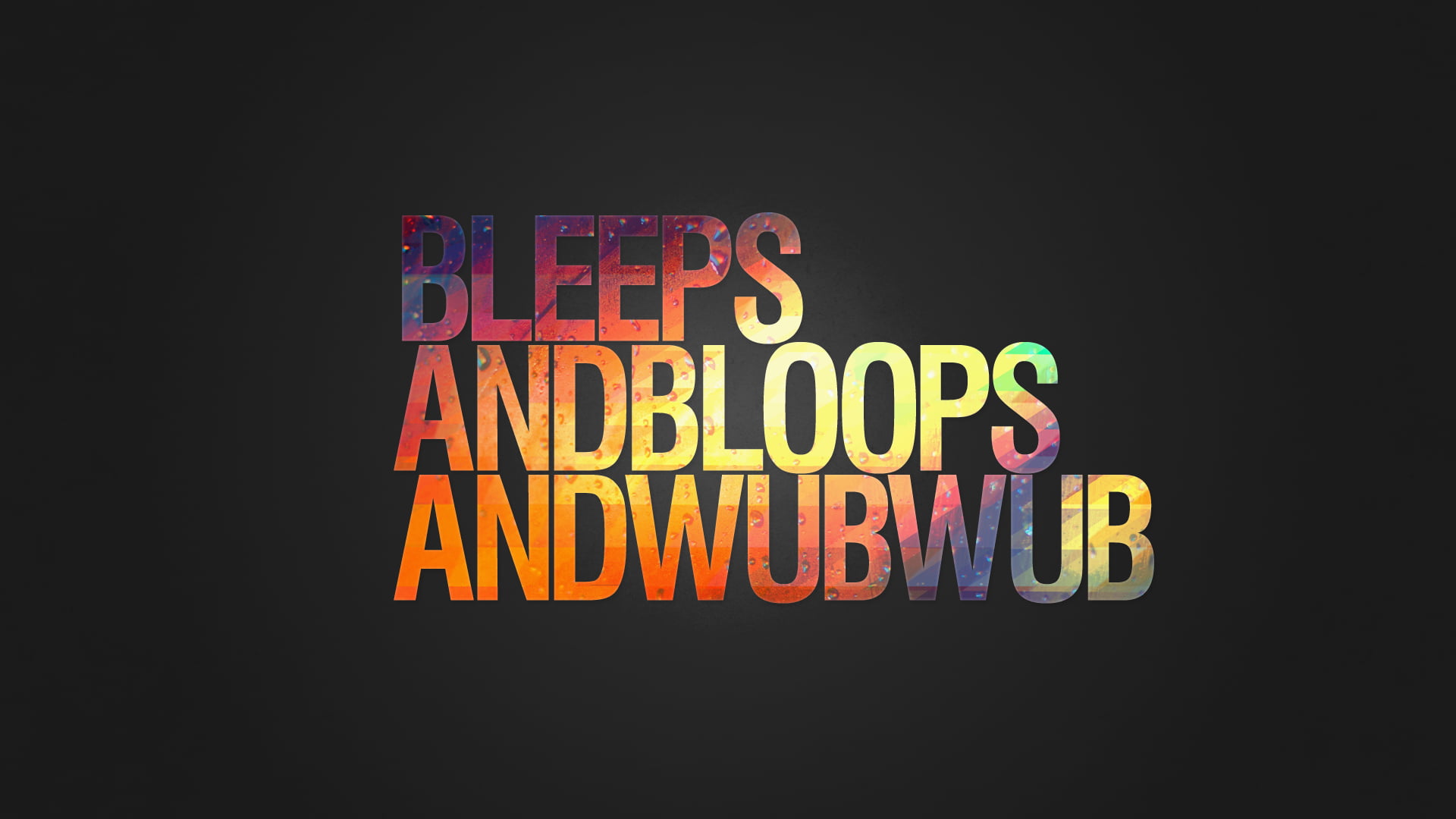Bleeps And Bloops Andwubwub Text Overlay On Black Background Edm Trance Techno Dubstep Hd Wallpaper Wallpaper Flare