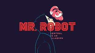 Mr. Robot Control is an Illusion, Mr. Robot, Elliot (Mr. Robot), fsociety, illustration