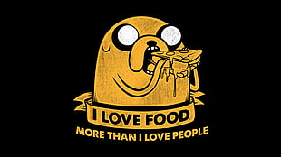 black background I Love Food text overlay, Adventure Time, Jake the Dog