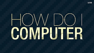 blue background with how do i computer text overlay
