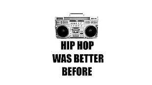 gray boombox with hip hop was better before text overlay, hip hop