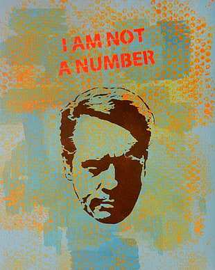 I am not a number text, The Prisoner (original UK series), TV, Patrick McGoohan, Number 6