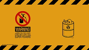 photo of warning jumping into toxic waste does not give you super powers illustration