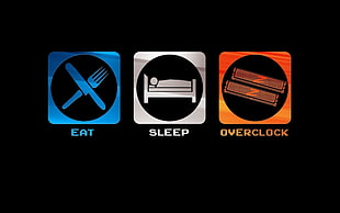 Eat, Sleep, Overclock logo, eating, sleeping, overclocking, geek HD wallpaper
