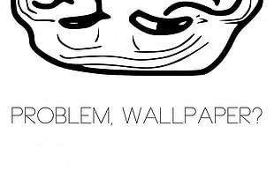 troll problem, wallpaper?