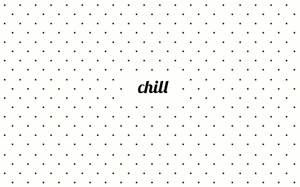 white background with chill text overlay, quote HD wallpaper