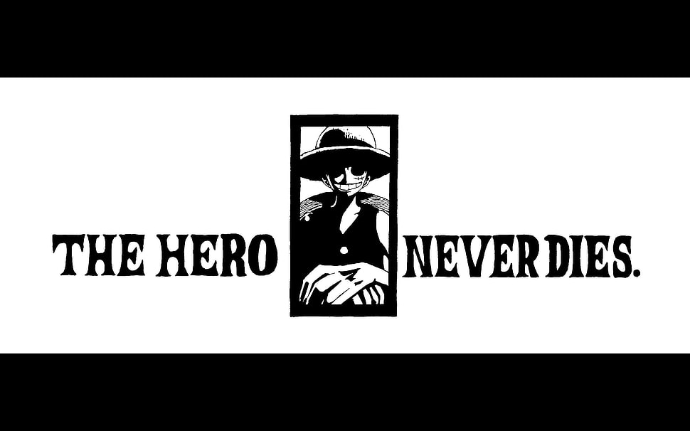 The Hero Never Dies Once Piece Luffy D. Monkey, Monkey D. Luffy, One Piece, anime, typography HD wallpaper
